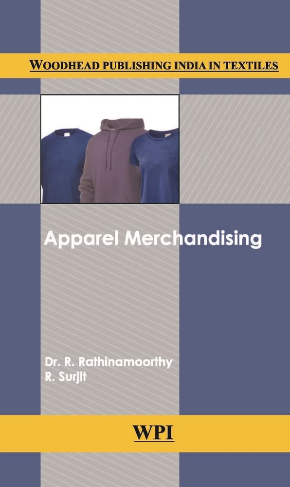 Apparel Merchandising (Woodhead Publishing India in Textiles)