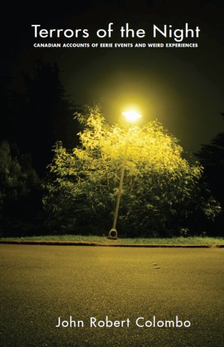 Terrors of the Night: Canadian Accounts of Eerie Events and Weird Experiences (English Edition)