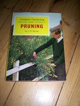 Amateur Gardening Picture Book Number 9, Pruning