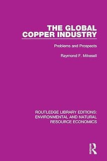 The Global Copper Industry: Problems and Prospects