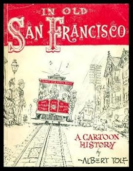 Paperback In old San Francisco: A cartoon history Book