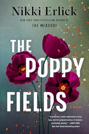 The Poppy Fields: A Novel