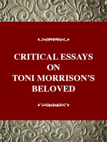 Critical Essays on Toni Morrison's Beloved (Critical essays on American literature)