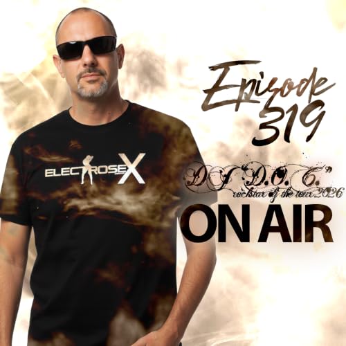 DJ "D.O.C." On Air Episode 319