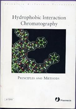 Paperback Hydrophobic Interaction Chromatography : Principles and Methods (Pharmacia BioProcess Technology) Book