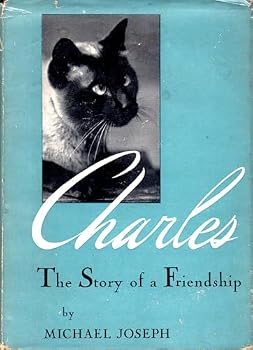 Hardcover Charles The Story of a Friendship Book