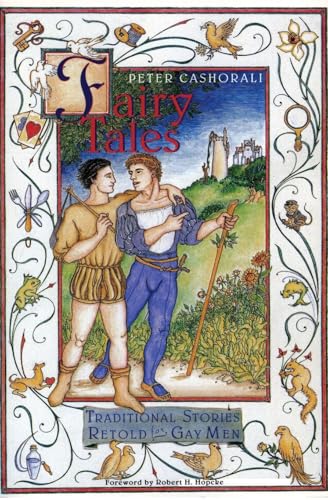 Fairy Tales: Magical Myths of Gay Men Coming Out, Finding Love, and Facing AIDS