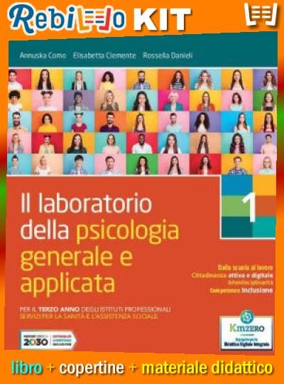 IL LABORATORIO DELLA PSICOLOGIA GENERALE E APPLICATA 1 (9788839537638) - Libro Scolastico + Materiale Didattico