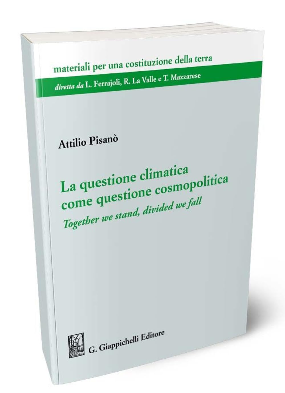La Questione Climatica Come Questione Cosmopolitica. Together We Stand, Divided We Fall - 4