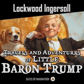 The Travels and Adventures of Little Baron Trump cover art