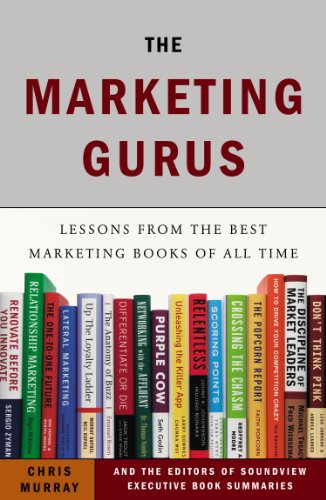 The Marketing Gurus: Lessons from the Best Marketing Books of ...