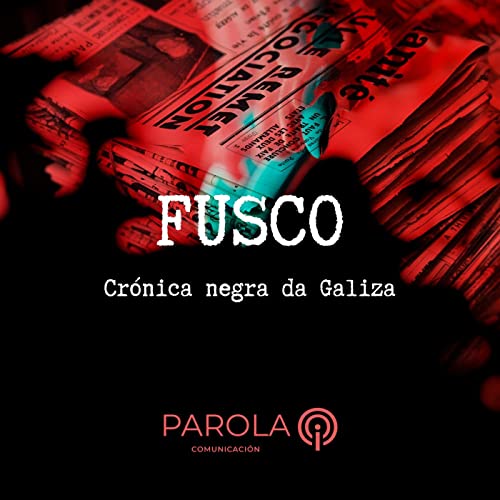 Page de couverture de Fusco. A Crónica negra da Galiza