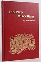 Pio Pico Miscellany B000K0GMU2 Book Cover