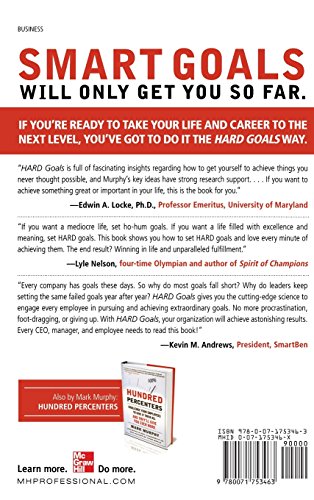 Hard Goals: The Secret to Getting from Where You Are to Where You Want to Be: The Secrets to Getting