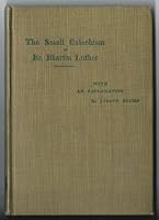 The Small Catechism of Dr. Martin Luther With an Explanation By Joseph Stump B000NZ7LLI Book Cover