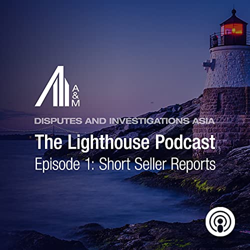 The Lighthouse Podcast | Episode 1: Short Seller Reports