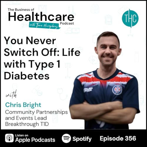 #356 You Never Switch Off: Life with Type 1 Diabetes with Chris Bright cover art