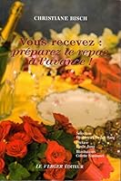 VOUS RECEVEZ, PREPAREZ LE REPAS A L'AVANCE 2845740484 Book Cover