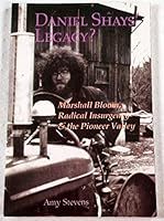 Daniel Shays' Legacy? Marshall Bloom, Radical Insurgency & the Pioneer Valley B001PG6V88 Book Cover