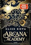 Arcana Academy 1: Arcana Academy: Hochspannende Dark-Academia-Romantasy mit tödlicher Tarot-Magie