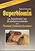Produktbild Superbiomin: La "Superbiomin" aux 26 substances minérales pour l'homme, l'animal et la nature. Französische Ausgabe: La "Superbiomin" aux 34 substances minérales pour l'homme, l'animal et la nature