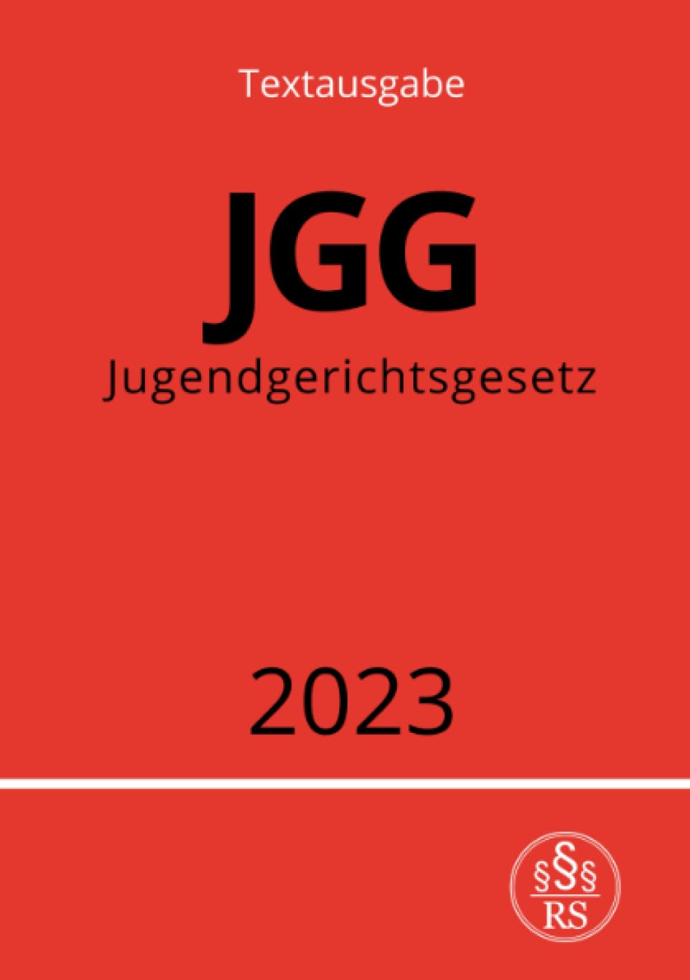 Amazon.com: Jugendgerichtsgesetz - JGG 2023 (German Edition