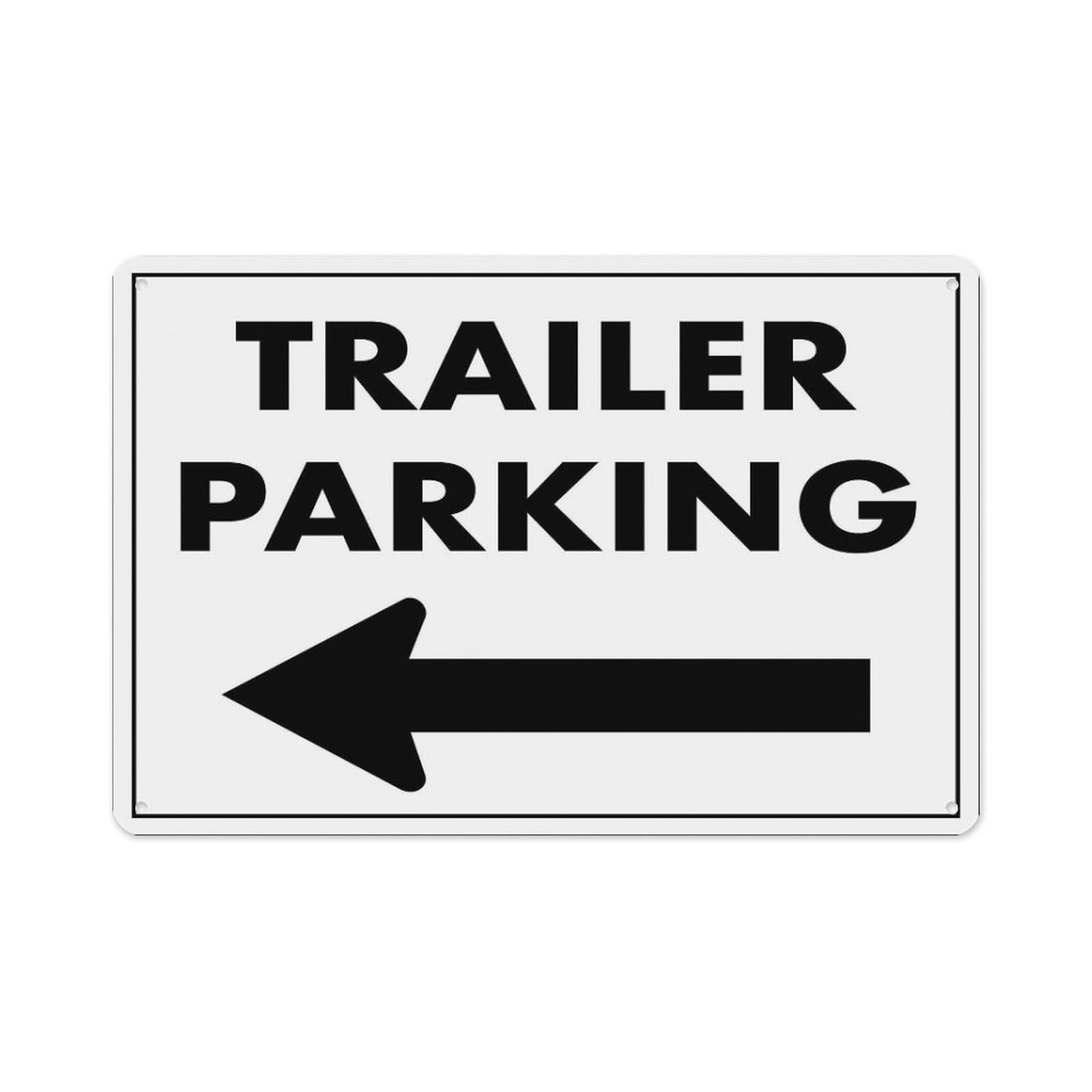 peiyeety Trailer Parking Left Sign Aluminum Tin Warning Signs for Home Outdoor Garden 8X12 Inches