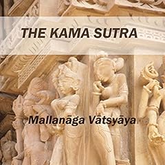The Kama Sutra Audiolibro Por Mallanaga Vatsyayana, Sir Richard Francis Burton - translator arte de portada