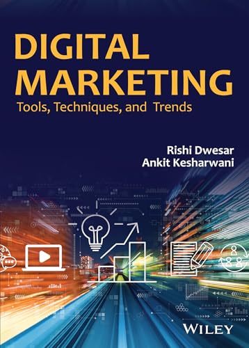 Digital Marketing: Tools, Techniques, and Trends