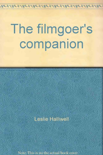 The filmgoer's companion 0809044838 Book Cover
