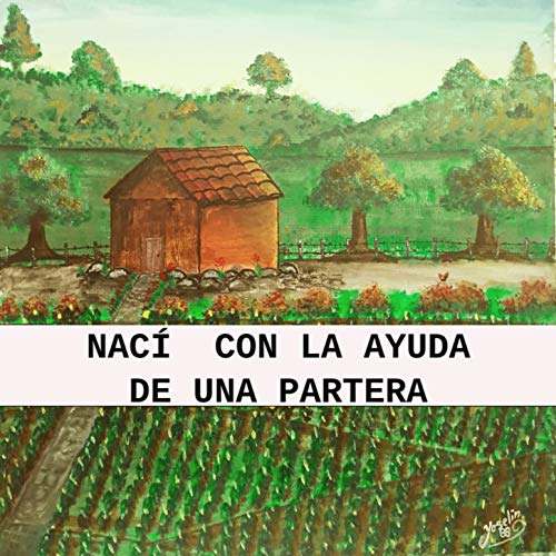 Page de couverture de EP. 1 NACÍ CON LA AYUDA DE UNA PARTERA