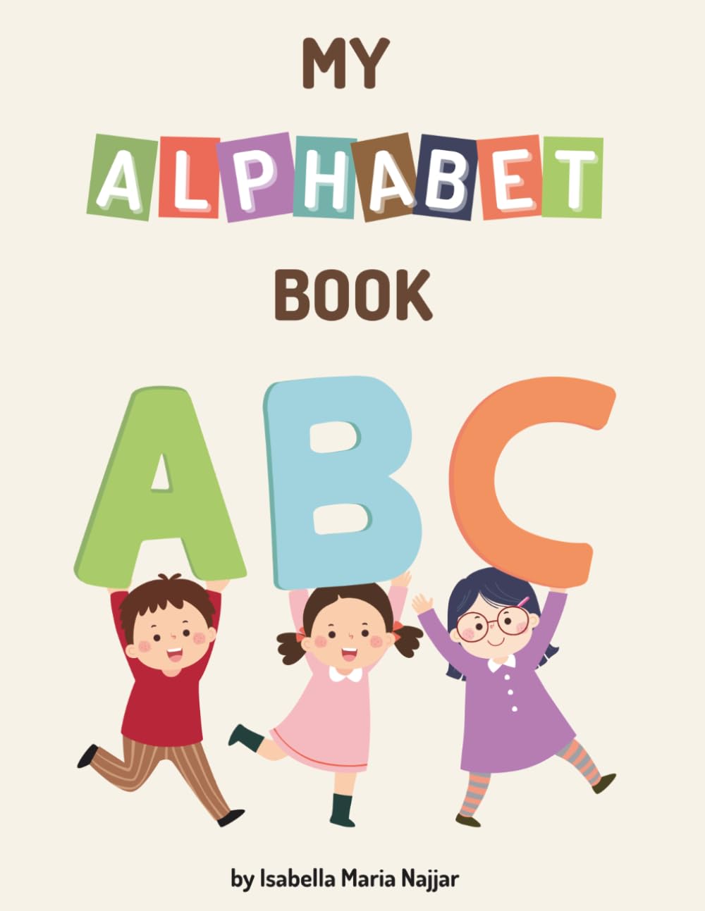 My Alphabet Book: Coloring, Tracing and Beginning Sounds (ages 3-6 years) (Little Learners Workbook Series)