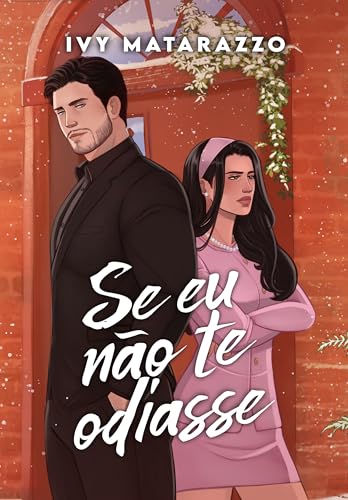 SE EU NÃO TE ODIASSE (Irmãos Anschutz Livro 3)