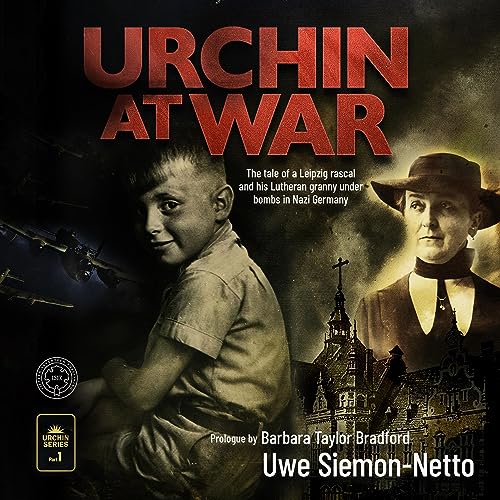 Urchin at War - Uwe Siemon-Netto, Barbara Taylor Bradford - foreword episode artwork