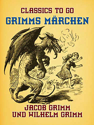 Grimms Märchen (Classics To Go) (German Edition)