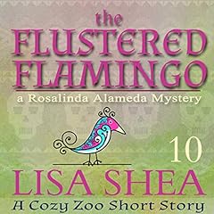 Couverture de The Flustered Flamingo (A Rosalinda Alameda Mystery)