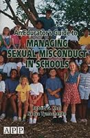 Educator’s Guide to Managing Sexual Misconduct in Schools, An 0888043759 Book Cover