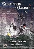 Redemption of the Damned, Vol.2: Sea and Space Phenomena