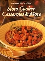 Slow Cooker, Casseroles & More 1412724724 Book Cover