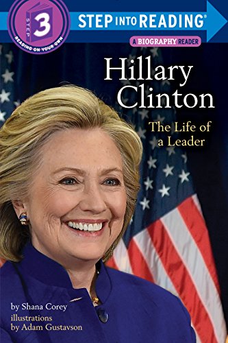 Hillary Clinton: The Life of a Leader (Step into Reading)