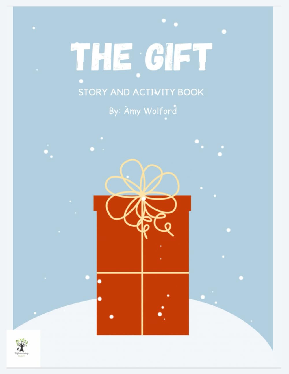 The Gift: Story and Activity book