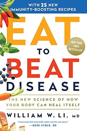 Book cover Eat to Beat Disease: The New Science of How Your Body Can Heal Itself