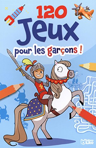 120 jeux pour les garçons ! - de 5 à 7 ans