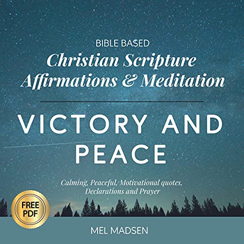 Bible Based Christian Scripture Affirmations &amp;amp; Meditation - Victory and Peace by Mel Madsen episode artwork