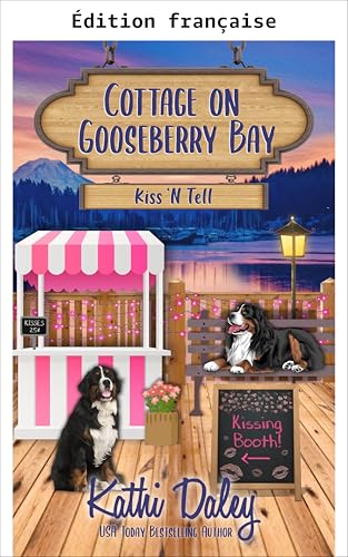 Le cottage de Gooseberry Bay : baisers et confidences