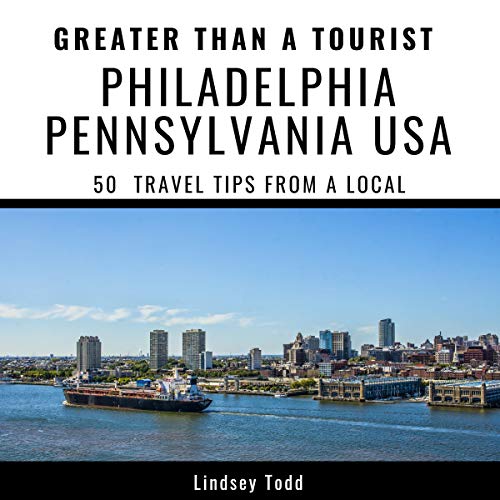 Greater than a Tourist: Philadelphia Pennsylvania USA by Lindsey Todd, Greater than a Tourist episode artwork