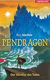 Pendragon - Der Händler des Todes