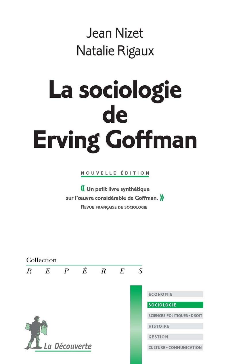 La sociologie de Erving Goffman (Repères)
