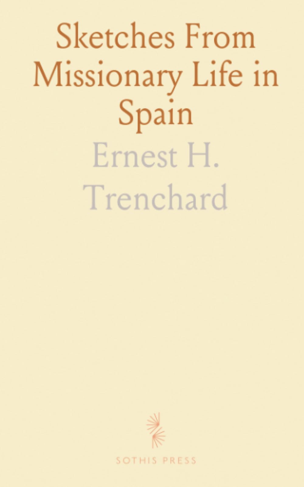 Sketches From Missionary Life in Spain