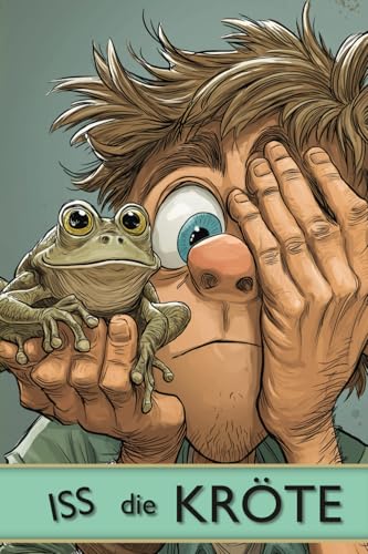 Iss die Kröte: Eat the Frfog